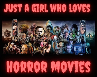 Just A Girl Who Loves Horror Movies, 20oz Skinny Tumbler Wrap, Instant Download, Digital File, PNG