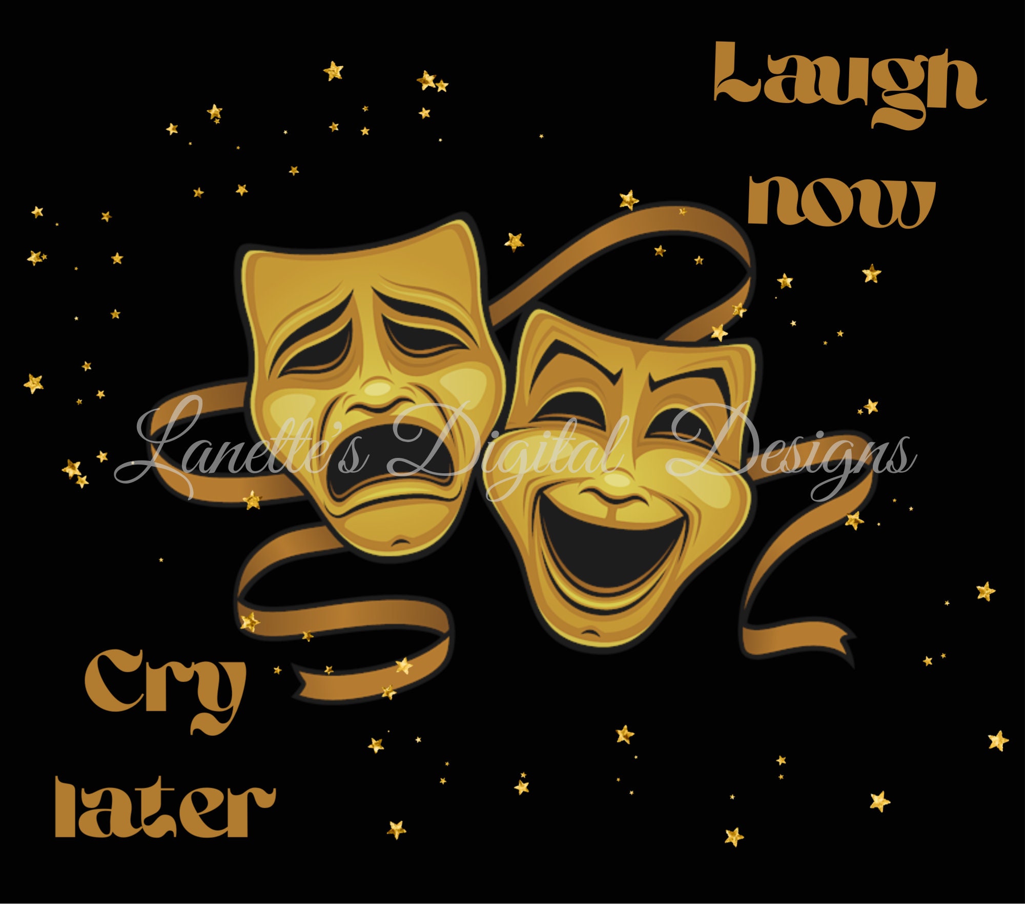 Laugh Now, Cry Later Two Face Drama Masks, 20oz Skinny Tumbler