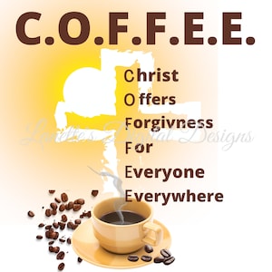 C.O.F.F.E.E. Satz, Christus bietet Vergebung an, Christian 20oz Skinny Tumbler Wrap, Sofortiger Download, Png