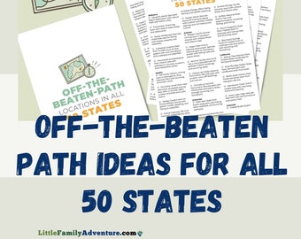 Off-the-Beaten Path Road Trip Checklist and Ideas | Unique Activities and Things to Do in 50 States for Families