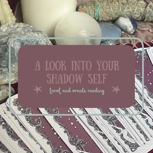 A Look Into Your Shadow Self - Tarot and Oracle Reading