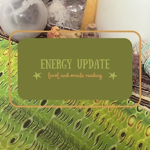 Energy Update - Tarot and Oracle Reading