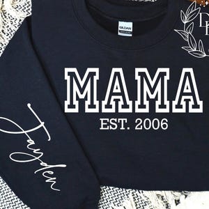 Custom Mama Sweatshirt with Date,Mama sweater with kid name on sleeve,Mama Sweater,Customized Kids names, Custom Dad sweatshirt