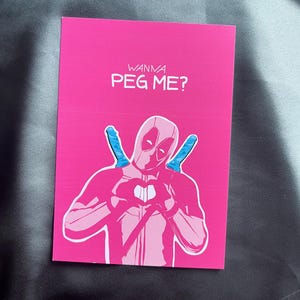 Deadpool pink rosa Romance Karte „Wanna peg me?“ Men masculinity love Valentinstag