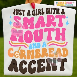 Boca inteligente con acento de pan de maíz PNG / Cita divertida de chica sureña Descarga digital / Diseño de camiseta gráfica de sublimación con humor retro atrevido Archivo PNG