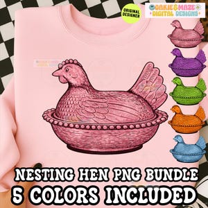May include: Pink sweatshirt featuring a pink nesting hen design. The image includes a nesting hen PNG bundle with 5 colors. Additional hens are shown in purple, green, orange, and blue. The text reads "NESTING HEN PNG BUNDLE 5 COLORS INCLUDED".