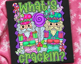 Whats Crackin junky Nutcracker PNG Christmas Candy Cane Pastel Retro Cute Funny Holiday Sweatshirt Design Digital Download Clipart, neon