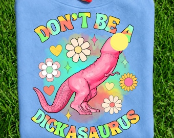Funny Dickasaurus PNG, Adult Humor Dinosaur Sublimation Clipart, Sarcastic Quote Design, Retro Inappropriate Digital Graphic for Shirts