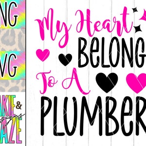 plumber wife png, plumber girlfriend png, plumber wife svg, plumber girlfriend svg, plumber png, sublimation design, svg