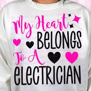 electrician wife png, electrician girlfriend png, electrician wife svg, electrician girlfriend svg, electrician png, sublimation design, svg