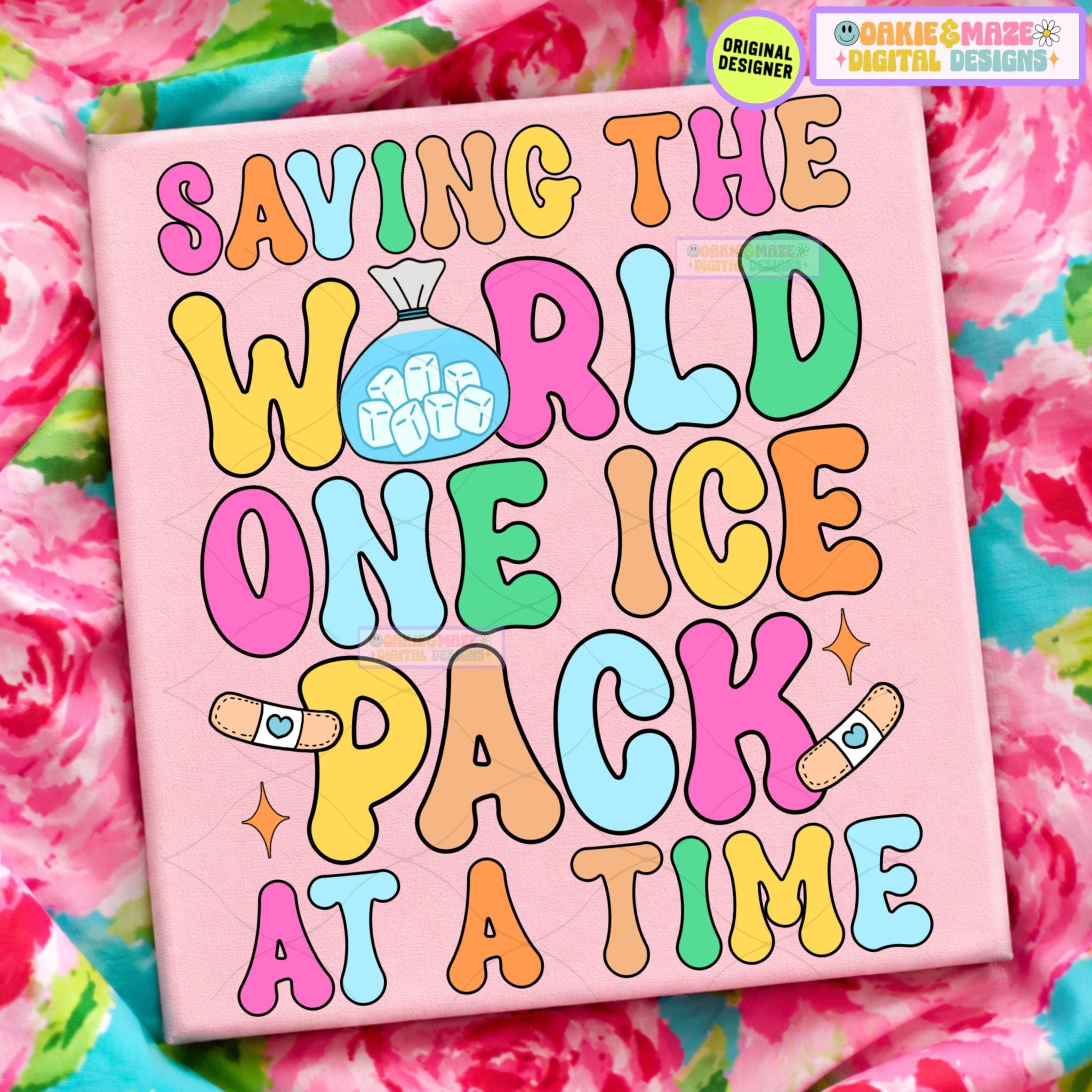 Funny Nurse Ice Pack PNG, School Nurse Sublimation Design, Saving