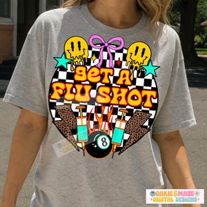 Funny Flu Shot PNG, Nurse Humor Sublimation Clipart, Get a Flu Shot Medical Design, Healthcare Immunization Digital Graphic