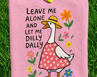 Divertente oca Dilly Dally Floreale Sarcasmo PNG Stampabile Arte PNG design file digitale download per maglietta adesivo tazza tumbler trasferimenti thrift png