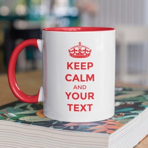 Custom Keep Calm Mug | Personalised Mug | Custom Mug | Keep Calm And Carry On Mug