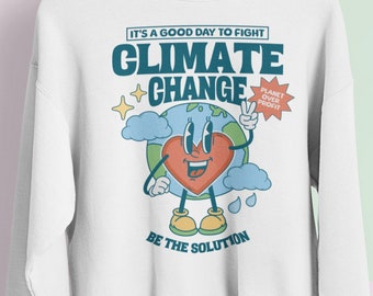 Fight Climate Change Sweatshirt: Planet Over Profit, Activist Apparel