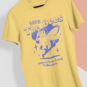 Camiseta Save The Bees, apoya a tus polinizadores locales, come miel, disfruta de la salud