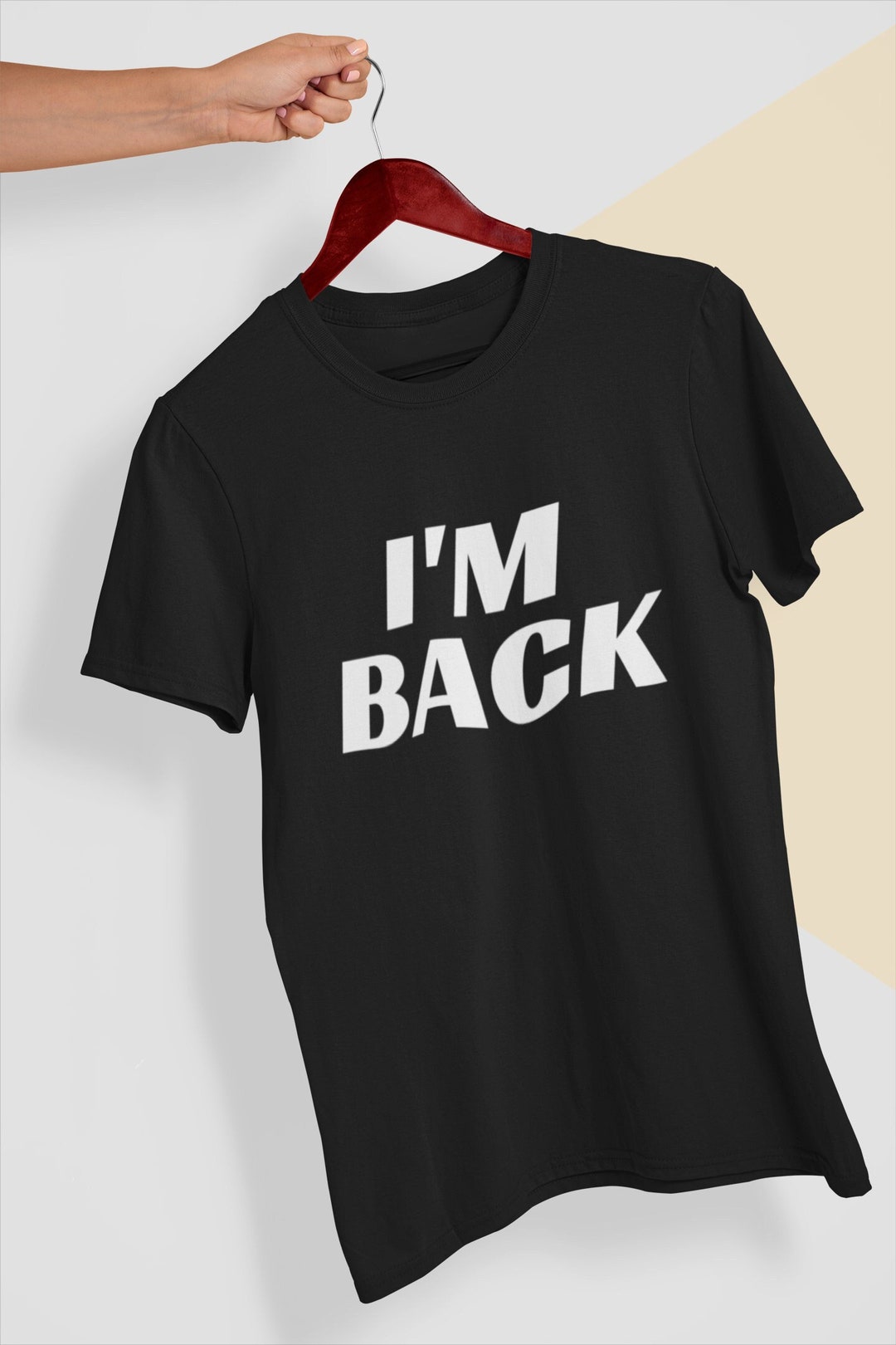 I'm Back T-shirt | Back to Work Shirt | Gift for Co-worker | Return of ...