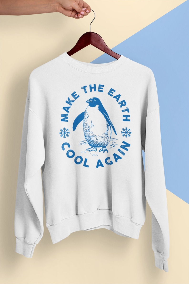 Make Earth Cool Again - Sustainably Made Unisex Sweatshirt