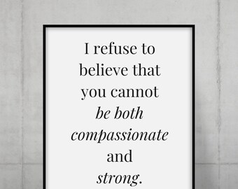 Jacinda Ardern Quote Print: Compassionate and Strong Leadership