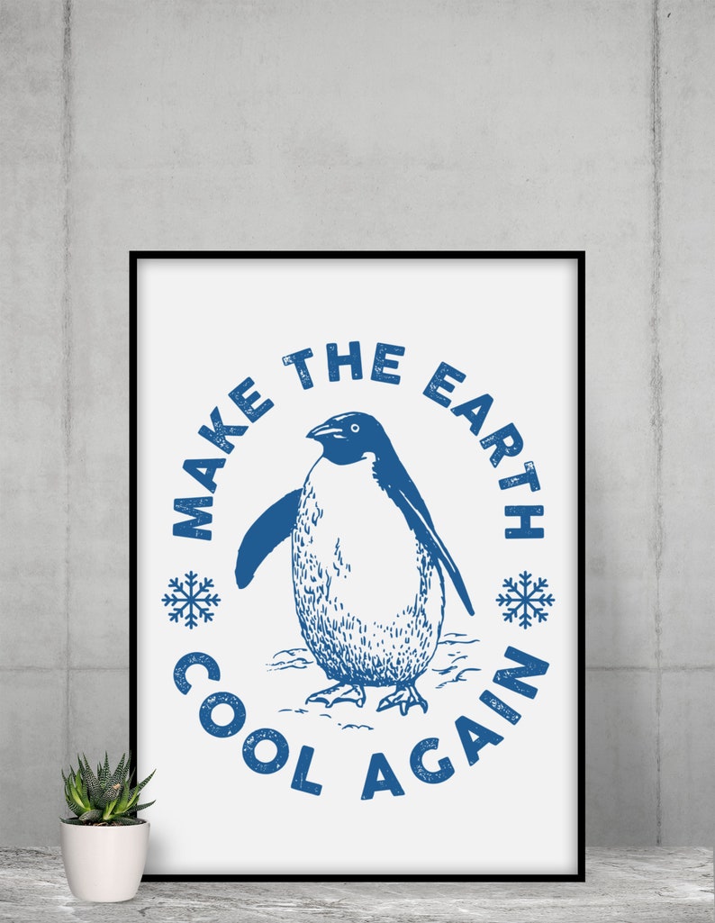 Make Earth Cool Again Climate Change Print, Stop Global Warming Poster ...