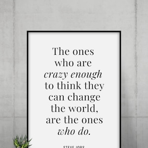 Crazy Enough - Steve Jobs Print | Entrepreneur Quote | Motivational Poster