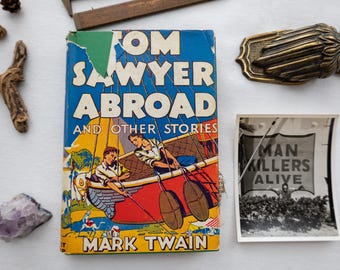 Tom Sawyer Abroad and Other Stories, by Mark Twain, 1924 Rare Children's Book