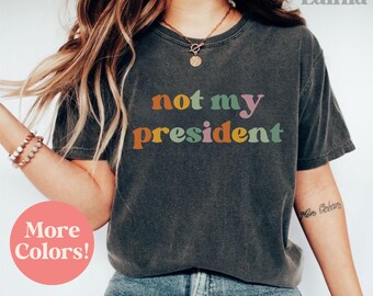 Not My President-shirt Kamala Harris-shirt We gaan niet terug-shirt Feministisch shirt Anti-Trump-shirt democraat-shirt Kamala verloren verkiezingen