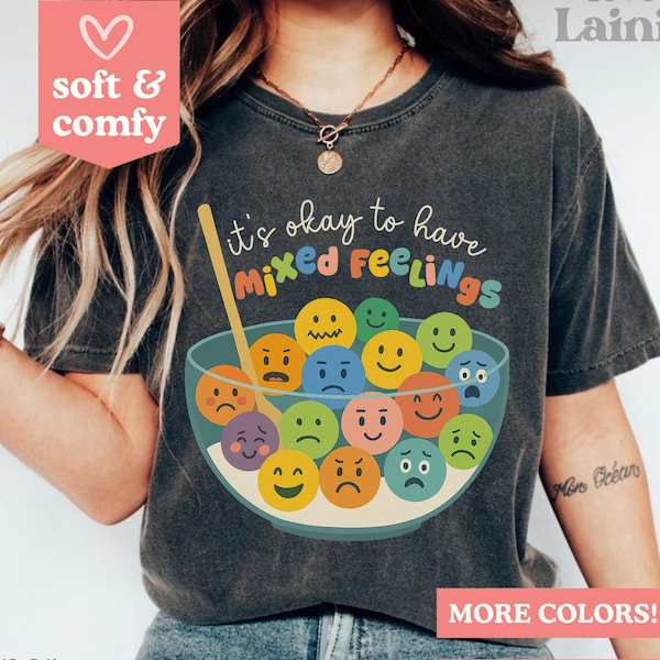 Its Okay to Have Mixed Feelings Shirt, Mental Health Therapy Tee, Teacher Emotions TShirt, Inclusion Counselor Shirt BCBA Comfort Colors®