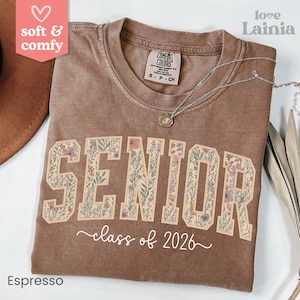 Comfort Colors® Senior Class of 2026 Shirt, Floral Vintage Senior Tee, Boho Senior High School Graduation TShirt, Aesthetic Senior Year Gift