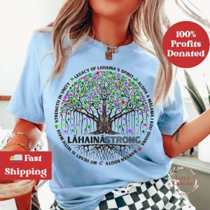Lahaina Strong Shirt Lahaina Banyan Tree Tshirt Maui Strong Shirt Pray for Maui Tee Lahaina Maui Fires Fundraiser Support Maui T Shirt Aloha
