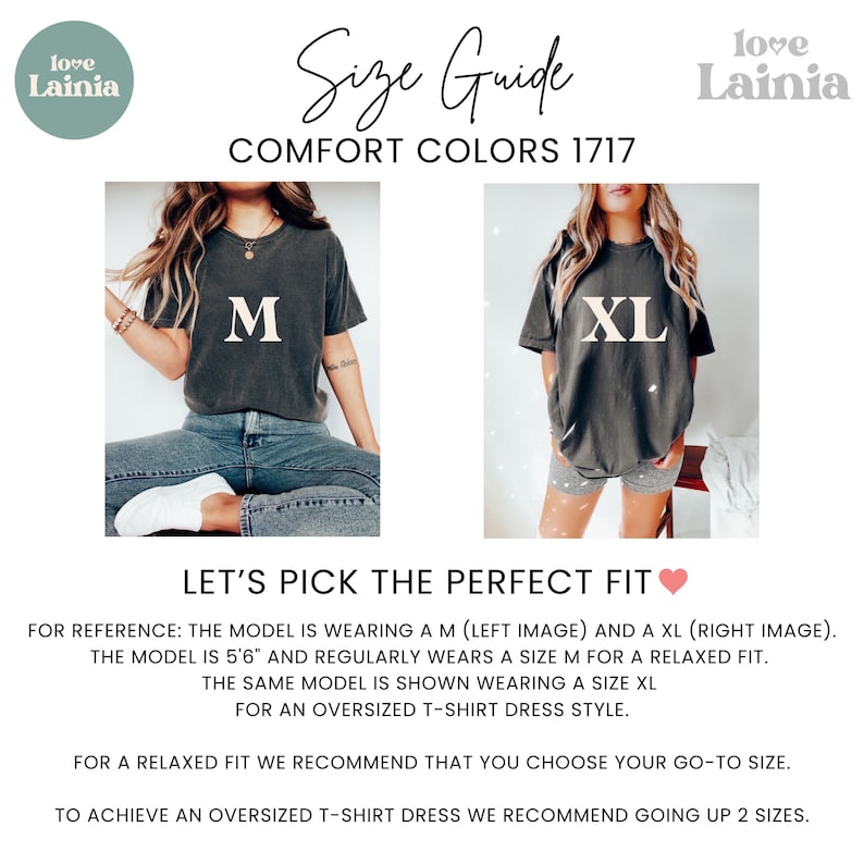 May include: Size guide for Comfort Colors 1717 t-shirts. The image shows two models wearing different sizes of the shirt, M and XL. The text advises choosing your go-to size for a relaxed fit or going up two sizes for an oversized t-shirt dress style.