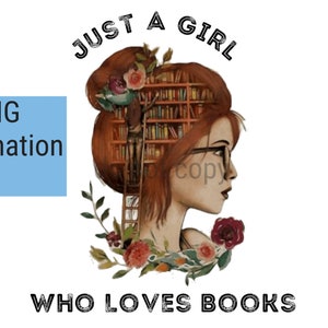 Just a girl Who Loves Books Roodharig digitaal bestand PNG-sublimatie