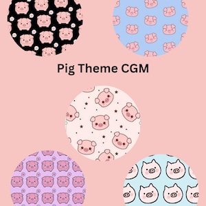 May include: A pink background features five circular designs with pig-themed patterns. The designs include pigs on black, light blue, light pink, lavender, and light blue backgrounds. The text "Pig Theme CGM" is centered.