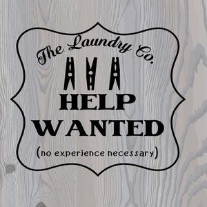 The Laundry Co. Hulp gevraagd Geen ervaring vereist SVG Png Pdf eps dxf digitale instant download