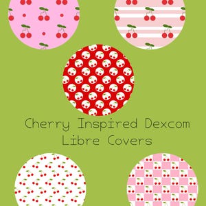 May include: Five different cherry-themed designs for a Dexcom Libre cover. The designs include red and white polka dots, pink and white stripes, red cherries on a white background, pink and white gingham, and red cherries on a pink background.