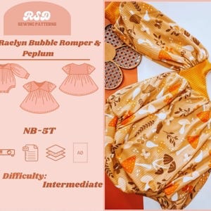 Może przedstawiać: Wzór szycia dla niemowląt z napisem "Baby Raelyn Bubble Romper & Peplum" i "NB-5T". Poziom trudności to "Intermediate". Na zdjęciu widać również śpioszki dla dziecka z wzorem grzybów.