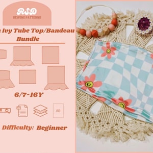 May include: A sewing pattern bundle for a Youth Ivy Tube Top/Bandeau. The pattern includes diagrams and the text "6/7-16Y" and "Difficulty: Beginner". A blue and white checkered tube top with pink flower graphics is also shown, along with accessories.