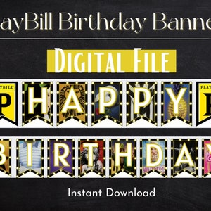 Puede incluir: Un archivo digital imprimible para una pancarta de cumpleaños con las palabras "Happy Birthday" en letras amarillas con un logotipo de Playbill. Cada letra está decorada con imágenes de espectáculos de Broadway populares.