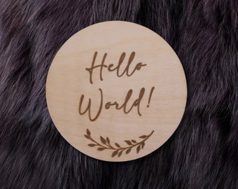 Hello World / Baby Announcement / Birth / Photo Prop / Laser Engraved / Natural Birch Wood