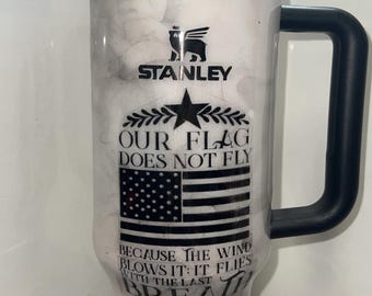 Manly Stanley. Custom Stanley with smoke effect and flags
