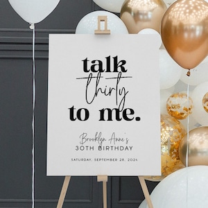 Talk Thirty to Me Sign, 30th Birthday Welcome Sign, Custom 30th Birthday Sign for Easel, Modern Minimalist 30th Birthday Party Decorations