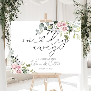 One Day Away Rehearsal Dinner Sign, Wedding Rehearsal Dinner Welcome Sign, Blush Pink Greenery Wedding Welcome Sign, Wedding Rehearsal Sign