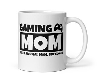 Gaming mom mug, Funny Gamer Mom, Mama Gift White glossy mug