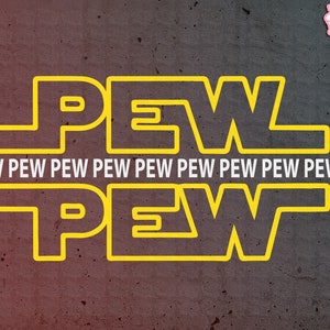 May include: Yellow outline text on a gray and red background. The word "PEW" is in a bold, stylized font, with the phrase "PEW PEW PEW PEW PEW PEW PEW PEW PEW" below it. The image also includes text that says "THE DIGITAL BATH" and "SVG DXF PNG PDF INSTANT DOWNLOAD".
