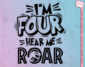 May include: Black and white graphic design with the text "I'm Four Hear Me Roar" and a dinosaur illustration.