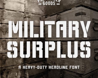 Military Surplus Font, Heavy Duty Headline Typeface, Pathfinder Goods PDX