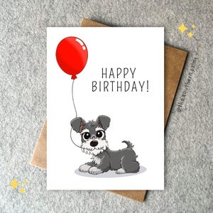 Schnauzer Birthday Card - Direct to Recipient Option Available, Personalize inside Message. Designed and Printed In-house.