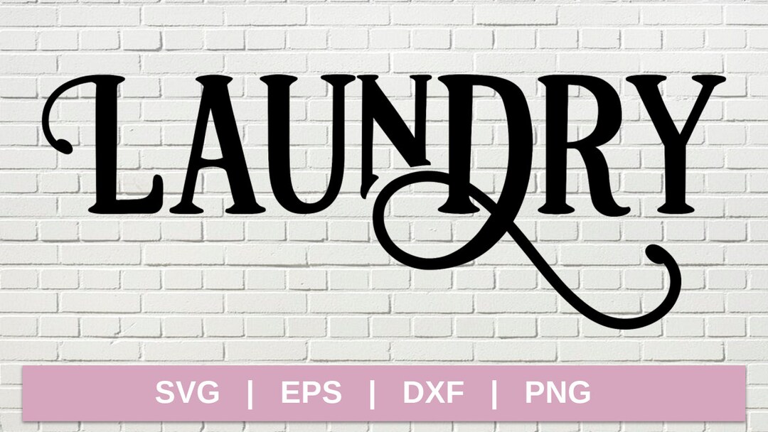 LAUNDRY SVG Rustic SVG File Farmhouse Svg File Laundry Room Decor Svg