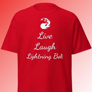 Live Laugh Lightning Bolt, Magic The Gathering-shirt, MTG-shirt, shirt op maat