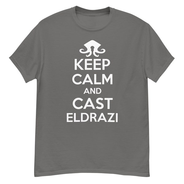 Keep Calm and Cast Eldrazi, Magic The Gathering Shirt, MTG Shirt, Custom Shirt